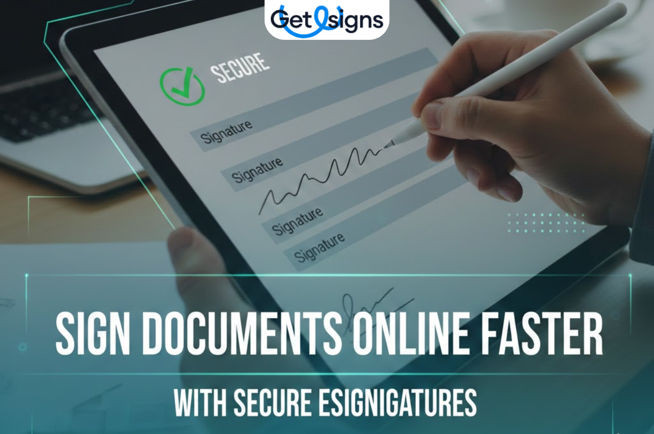 Sign Documents Online Faster with Secure eSignatures – getesigns.com